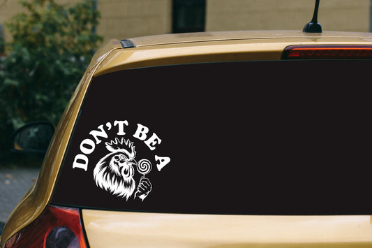 Don't Be A Cock Sucker