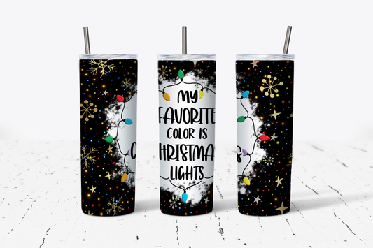 My Favorite Color Is Christmas Lights Tumbler